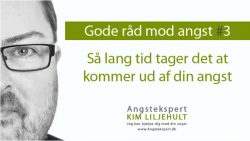 Gode råd mod angst nr 3